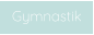 Gymnastik
